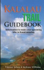 Kalalau Trail Guidebook: Hiking to Eden: Information to make your upcoming hike to Kauai amazing