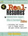 Real-Resumes for Administrative Support, Office & Secretarial Jobs: Including Real Resumes Used to Change Careers and Gain Federal Employment (Real-Resumes Series)