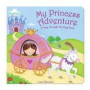 My Princess Adventure (A "Peep-through-the-page" Board Book)