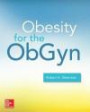 Obesity Medicine: Management of Obesity in Women's Health Care