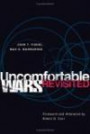 Uncomfortable Wars Revisited (International and Security Affairs Series)