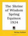 The Shrine Of Wisdom Spring Equinox 1924