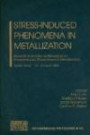 Stress-Induced Phenomena in Metallization: Seventh International Workshop on Stress-Induced Phenomena in Metallization (AIP Conference Proceedings / AIP ... Phenomena Metallizat.)