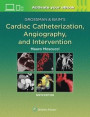 Grossman &; Baim's Cardiac Catheterization, Angiography, and Intervention