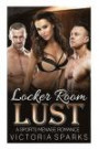 Locker Room Lust: A Sport Menage Romance (New Adult Bisexual Short Stories)