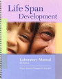 Life Span Development Laboratory Manual (Custom Edition for Collin Community College)