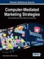 Computer-Mediated Marketing Strategies: Social Media and Online Brand Communities (Advances in Marketing, Customer Relationship Management, and E-Services)