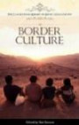 Border Culture (Ilan Stavans Library of Latino Civilization)