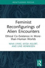 Feminist Reconfigurings of Alien Encounters