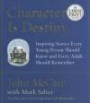 Character Is Destiny : Inspiring Stories Every Young Person Should Know and Every Adult Should Remember (Random House Large Print)