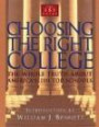 Choosing the Right College: The Whole Truth About America's 100 Top Schools