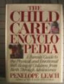 The Child Care Encyclopedia: A Parents' Guide to the Physical and Emotional Well-Being of Children from Birth Through Adolescence