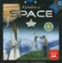 Alphabet of Space (Smithsonian Alphabet Book) (with audiobook CD, easy-to-download audiobook, printable activities and poster) (Smithsonian Institution Alphabet of)