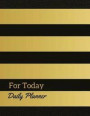 For Today Daily Planner: Organizer and Journal, To Do List, Schedule Tasks and Keep Tacker Activities 150 Pages 8.5x11 Inch