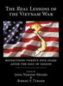 Real Lessons of the Vietnam War: Reflections Twenty-Five Years After the Fall of Saigon