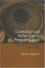 Cosmology And Architecture in Premodern Islam: An Architectural Reading of Mystical Ideas (Suny Series in Islam)