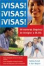 Visas! Visas! Visas! Sesenta Maneras (Legales) de inmigrar a EE.UU (Guias Practicas)