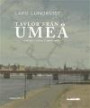 Tavlor från Umeå : lokala dikter 1960 - 2008