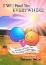 I Will Find You Everywhere: A story of love, loss and learning to live again