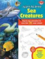 Learn to Draw Sea Creatures: Step-by-step instructions for more than 25 ocean animals - 64 pages of drawing fun! Contains fun facts, quizzes, color photos, and much more!