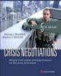 Crisis Negotiations: Managing Critical Incidents and Hostage Situations in Law Enforcement and Corrections
