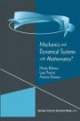 Mechanics and Dynamical Systems with Mathematica® (Modeling and Simulation in Science, Engineering and Technology)