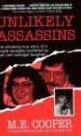 Unlikely Assassins: The Shocking True Story of a Couple Savagely Murdered by Their Own Teenage Daughter