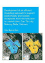 Development of an Efficient Modelling Approach to Support Economically and Socially Acceptable Flood Risk Reduction in Coastal Cities: Can Tho City, Mekong Delta, Vietnam