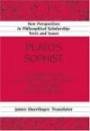Plato's Sophist: A Translation With A Detailed Account Of Its Theses And Arguments (New Perspectives in Philosophical Scholarship: Texts and Issues)