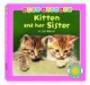 Kitten and Her Sister (Smithsonian Baby Animals)