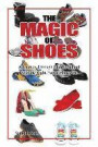 The Magic of Shoes: A Journey Through Middle School with the Right Pair of Shoes on