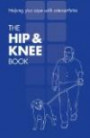 The Hip and Knee Book: Helping You Cope With Osteoarthriti