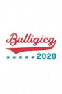 Buttigieg 2020: Pete Buttigieg Journal, Diary, Notebook, 2020 Election, American, President, Liberal, Political, Democrat, Republican