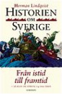 Historien om Sverige. Från istid till framtid - Så blev de första 14000 åre