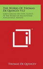 The Works Of Thomas De Quincey V12: Lord Carlisle On Pope; Glance At The Works Of Mackintosh; Anecdotage; Herder