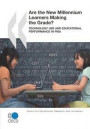Educational Research and Innovation Are the New Millennium Learners Making the Grade? Technology Use and Educational Performance in PISA 2006