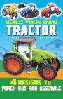 Build Your Own Tractor: 4 Designs to Punch-Out and Assemble