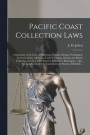 Pacific Coast Collection Laws [microform]