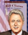 Bill Clinton: 42nd U.S. President (Presidents of the United States Bio-Graphics (Graphic Planet))