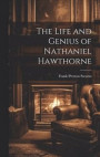 The Life and Genius of Nathaniel Hawthorne