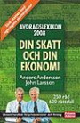 Avdragslexikon 2008 : handbok om skatt och ekonomi för privatpersoner, företag och bolag