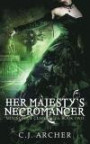 Her Majesty's Necromancer (The Ministry of Curiosities) (Volume 2)