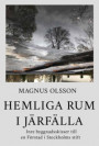 Hemliga rum i Järfälla : inre byggnadsskisser till en förstad i Stockholms stift och dess tillkomst
