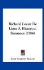 Richard Coeur De Lion: A Historical Romance (1786)