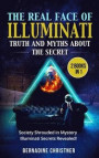 The Real Face of Illuminati: Society Shrouded in Mystery - Illuminati Secrets Revealed!