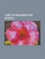 LGBT in Washington (state): Andersen v. King County, Capital City Pride (Olympia, Washington), Capitol Hill (Seattle), Domestic partnership in ... Faygele Ben-Miriam, Gay City Health Project