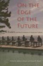 On The Edge Of The Future: Esalen And The Evolution Of American Culture (Religion in North America)