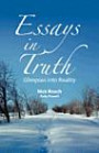 Essays in Truth - Glimpses into Reality