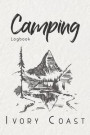 Camping Logbook Ivory Coast: 6x9 Travel Journal or Diary for every Camper. Your memory book for Ideas, Notes, Experiences for your Trip to Ivory Co