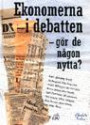 Ekonomerna i debatten - gör de någon nytta?